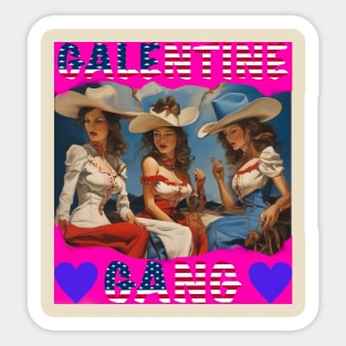 Galentines gang party night Sticker